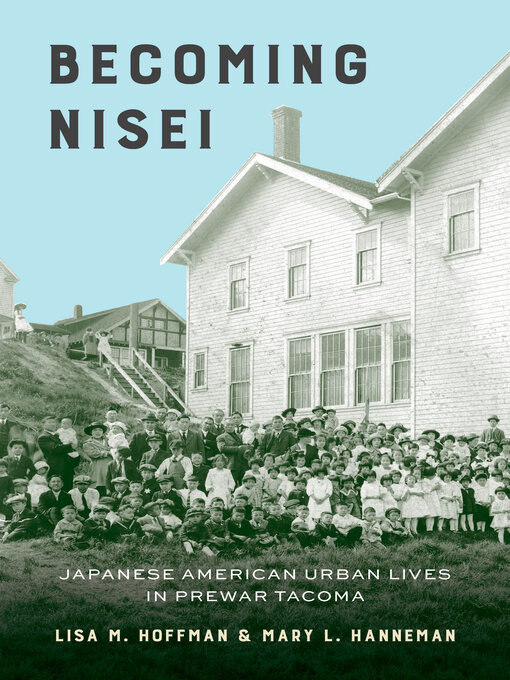 Title details for Becoming Nisei by Lisa M. Hoffman - Available